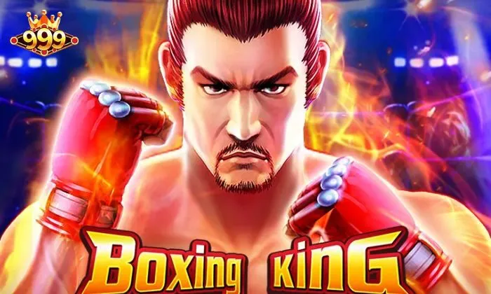 Boxing King 999BET- Slot game đổi thưởng trúng lớn của năm