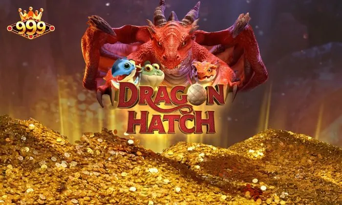 Trang bị những kinh nghiệm chơi Dragon Hatch 999BET hiệu quả là chìa khóa giúp anh em làm giàu nhanh chóng 
